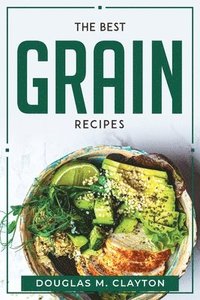 bokomslag Best Grain Recipes
