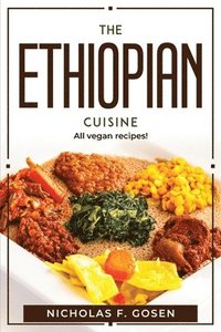 bokomslag The Ethiopian Cuisine