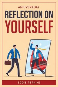 bokomslag Everyday Reflection on Yourself