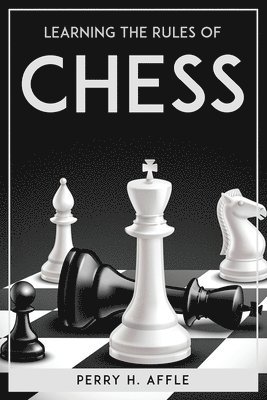 bokomslag Learning The Rules Of Chess