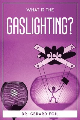 What is the Gaslighting? 1