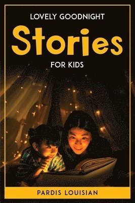Pardis Louisian - Lovely Goodnight Stories for Kids, Häftad