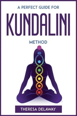 A Perfect Guide for Kundalini Method 1