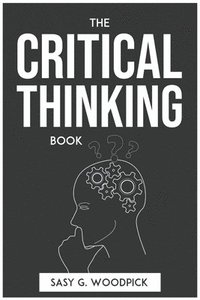 bokomslag The Critical Thinking Book