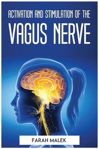 bokomslag Activation and Stimulation of the Vagus Nerve