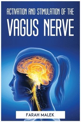 bokomslag Activation and Stimulation of the Vagus Nerve