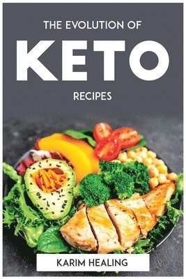 The Evolution of Keto recipes 1