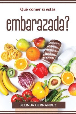 bokomslag Qué comer si estás embarazada?