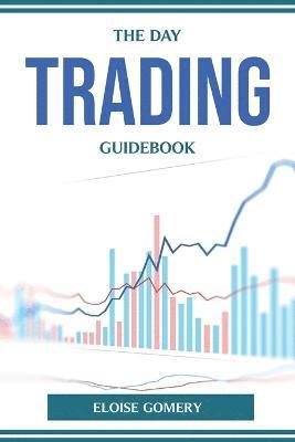 The Day Trading Guidebook 1