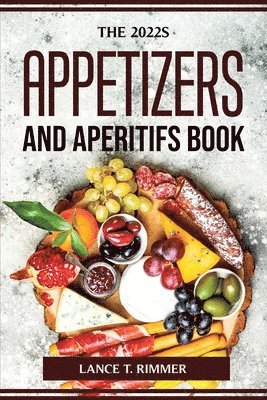 The 2022s Appetizers and Aperitifs Book 1