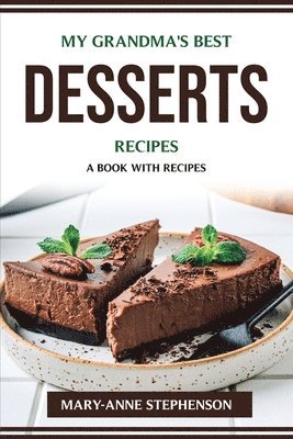 My Grandma's Best Desserts Recipes 1