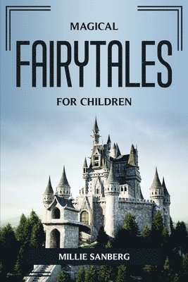 Magical Fairy Tales for Children 1