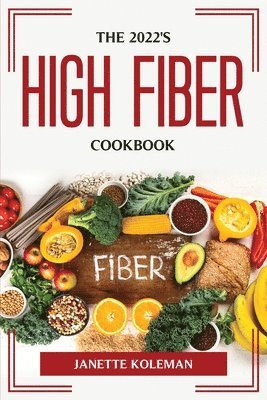 The 2022's High Fiber Diet 1