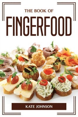 The Book of Fingerfood 1