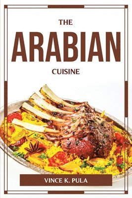 The Arabian Cuisine 1