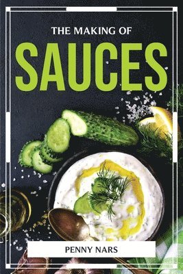 The Making of Sauces 1