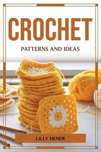 bokomslag Crochet Patterns and Ideas