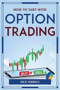 bokomslag How to Tart with Option Trading