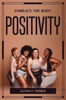 bokomslag Embrace the Body Positivity