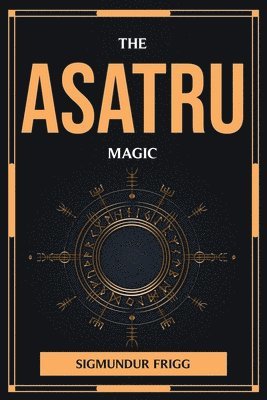 bokomslag The Asatru Magic