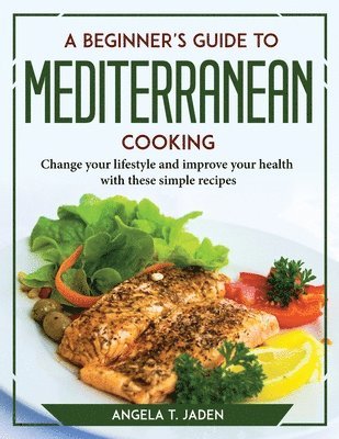 bokomslag Beginner's Guide to Mediterranean Cooking