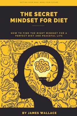 James Wallace - Secret Mindset for Diet, Häftad