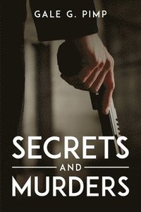 bokomslag Secrets and Murders