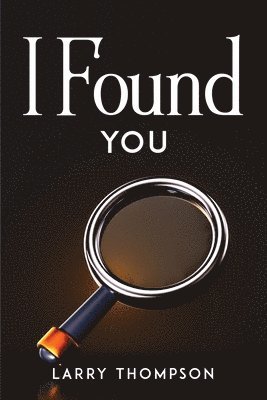 Larry Thompson - I Found You, Häftad