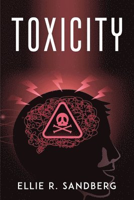 Ellie R Sandberg, Ellie R. Sandberg - Toxicity, Häftad