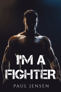 bokomslag I'm a Fighter