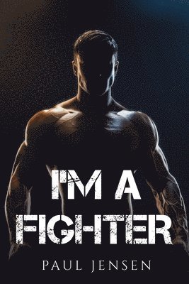 bokomslag I'm a Fighter