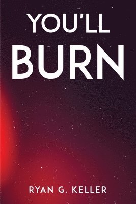 You'll Burn 1