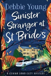 bokomslag Sinister Stranger at St  Bride's