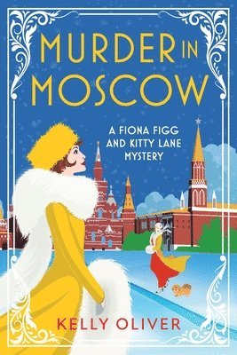 Kelly Oliver - Murder in Moscow, Häftad