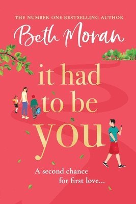 Beth Moran - It Had to Be You, Häftad