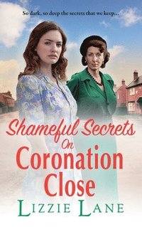 bokomslag Shameful Secrets on Coronation Close