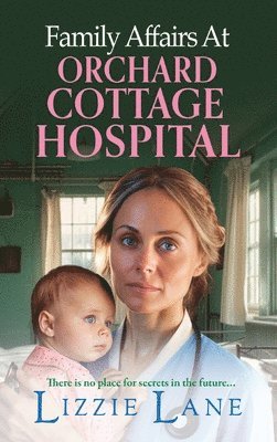 bokomslag Family Affairs at Orchard Cottage Hospital