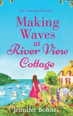 bokomslag Making Waves at River View Cottage