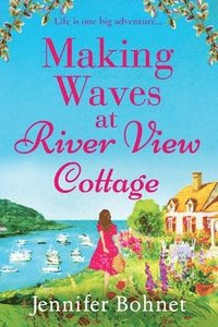 bokomslag Making Waves at River View Cottage