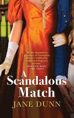 Jane Dunn, Jane Dunn - Scandalous Match, Inbunden