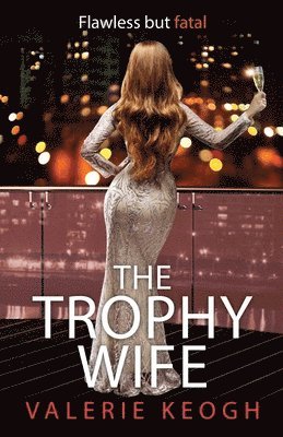 Valerie Keogh - Trophy Wife, Häftad