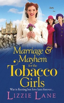 bokomslag Marriage and Mayhem for the Tobacco Girls