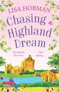bokomslag Chasing a Highland Dream
