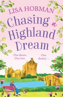 Chasing a Highland Dream 1