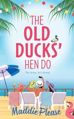 bokomslag The Old Ducks' Hen Do