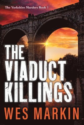 Wes Markin, Wes Markin - Viaduct Killings, Häftad