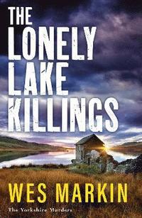 bokomslag The Lonely Lake Killings