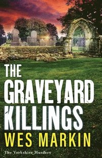 bokomslag The Graveyard Killings