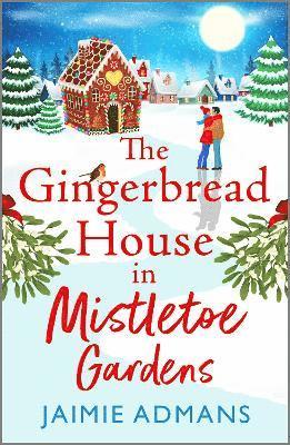 The Gingerbread House in Mistletoe Gardens