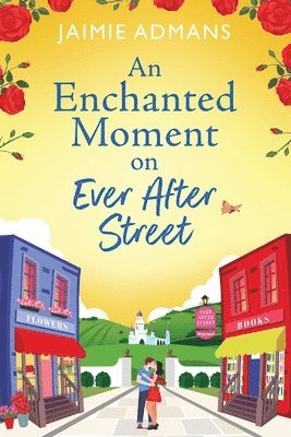 An Enchanted Moment on Ever After Street 1